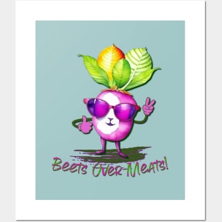 Beets Over Meats Posters and Art